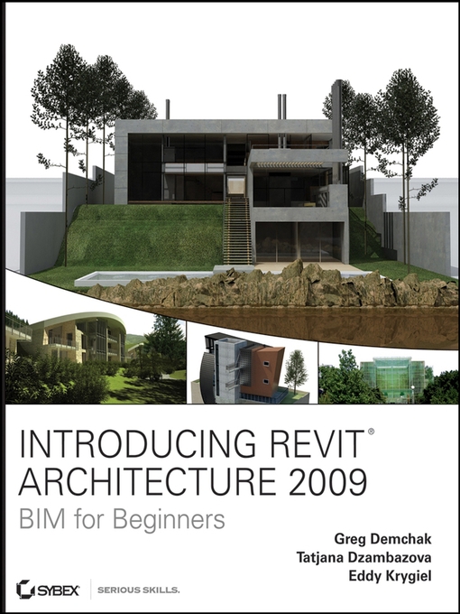 Title details for Introducing Revit Architecture 2009 by Greg Demchak - Available